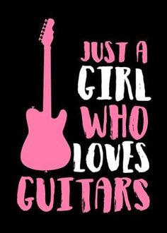 a pink guitar with the words just a girl who loves guitars