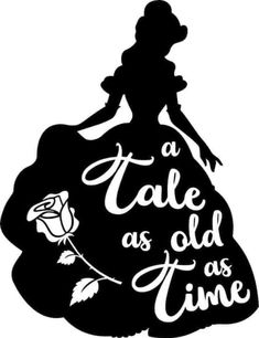 a black and white silhouette of a woman in a dress with the words tale as old as time