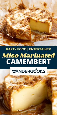 a piece of cheesecake with caramel sauce on top and the words party food / entertainer miso marinated camemberi