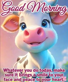 a cartoon cow with the words good morning on it's face and an image of a