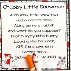 a snowman poem with two crayons on it and the words chubby little snowman