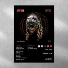 a poster with an image of a monster's face and the words future on it