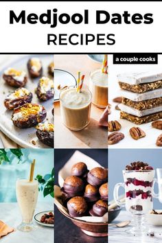 collage of different desserts and drinks with text overlay that reads medjool dates recipes