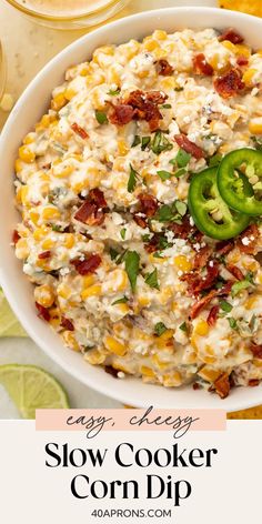 a bowl full of slow cooker corn dip with bacon and jalapenos