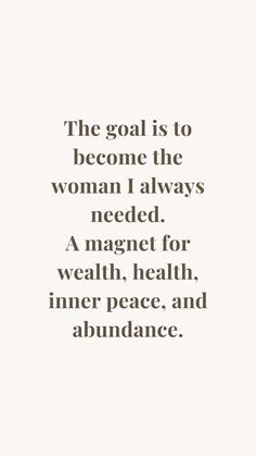 the goal is to become the woman i always needed a magnet for health, peace and abundance