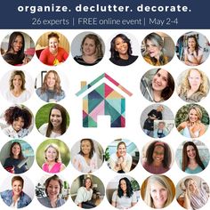 a poster with the words organize and declutter i decorate, which includes images of women