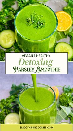 Detoxing Parsley Smoothie Parsley Smoothie, Flush Out Toxins, Refreshing Food, Vegan Paleo