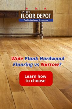 a hardwood floor with the words wide plank hardwood flooring vs narrow