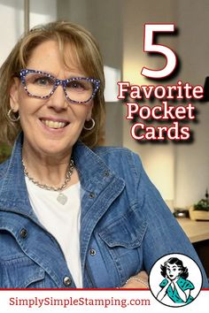 a woman wearing glasses with the words 5 favorite pocket cards