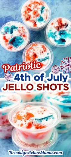 patriotic 4th of july jello shots in plastic cups with the words patriotic fourth of july jello shots