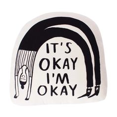 it's okay i'm okay sticker in black and white on a white background