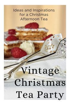 vintage christmas tea party ideas and inspirations for a christmas afternoon, afternoon tea book