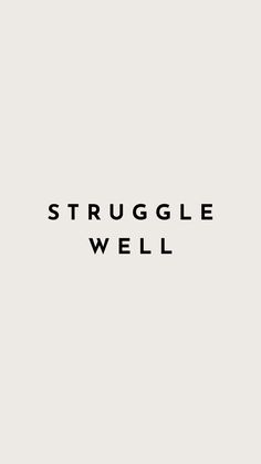 the words struggle well are shown in black on a white background, with an image of a