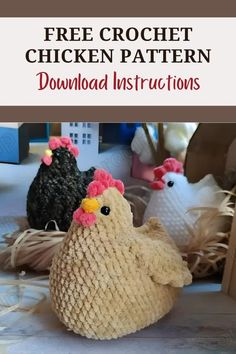 the free crochet chicken pattern is available for all kinds of crafts and projects