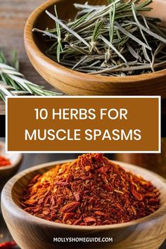 herbs for muscle spas in wooden bowls with text overlay that reads 10 herbs for muscle spas