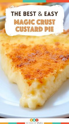 the best and easy magic crust custard pie on a white plate with text overlay