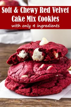 soft and chewy red velvet cake mix cookies with only 4 ingredients on the top