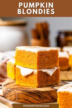 pumpkin blondies stacked on top of each other with the text overlay above it