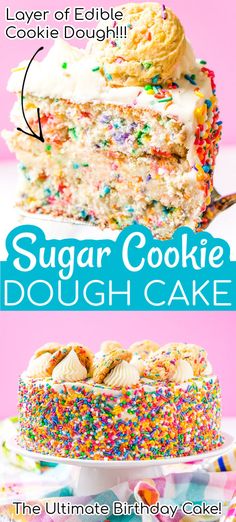 the ultimate birthday cake recipe with sugar cookie dough and sprinkles on top