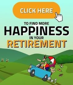 a cartoon car with people in it and the words, click here to find more happiness in your retirement