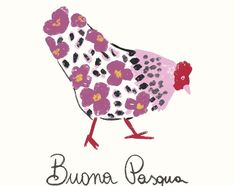 a drawing of a chicken with flowers on it's head and the words buona pesque written in spanish