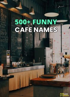 an image of a restaurant with the words 500 funny cafe names