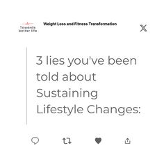 an ad with the words 3 lies you've been told about maintaining lifestyle changes