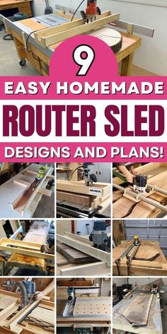 the instructions for how to make homemade router sled designs and plans