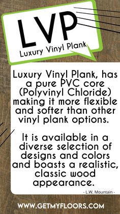 a sign that says luxury vinyl planks has polyvinic core making it more flexible than other vinyl plank options