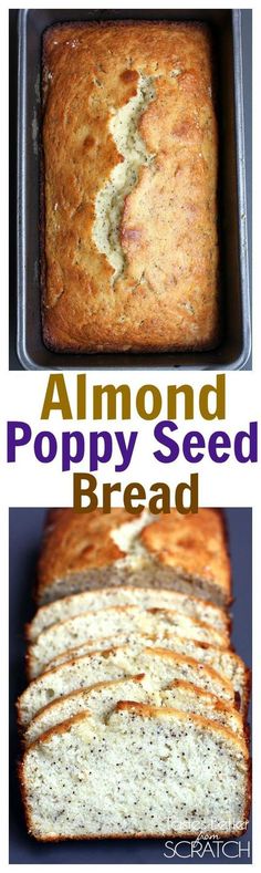 sliced loaf of poppy seed bread in a pan with the words almond poppy seed bread