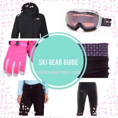 ski gear guide for girls with text overlay that reads, ski gear guide sisterstory com