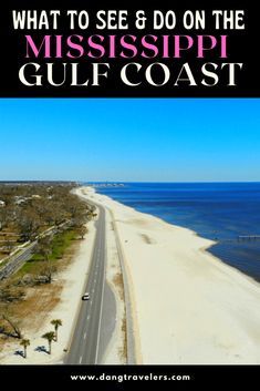 what to see and do on the mississippi gulf coast