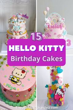 hello kitty birthday cakes with the words hello kitty written on them and images of different cakes