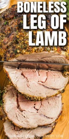 sliced meat on a cutting board with text overlay that reads boneless leg of lamb