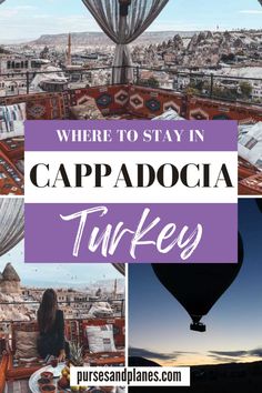 cappadocia turkey with the caption where to stay in cappadocia turkey