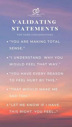 Mindful Marriage on Instagram: "Validating statements soften hard conversations and make them more intimate. Here are a few examples. It is simple, but it makes a big difference in the connection you feel with your partner when things feel tense. Give it a try! 💙 ✨ How and when do YOU feel the most validated by your partner?" How To Feel More Connected To Partner, Validation Statement, I Feel Statements Relationships, How To Validate Your Partner, Validating Statements, Peer Support Specialist, Successful Marriage Tips, Hard Conversations, Emotion Code