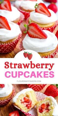 top: strawberry-filled cupcakes with whipped cream and halved strawberries on top lined out on a large wooden cutting board; bottom: strawberry-filled cupcake cut in half inside of the red and white striped cupcake wrapper Cupcakes Recipe, Homemade Whipped Cream