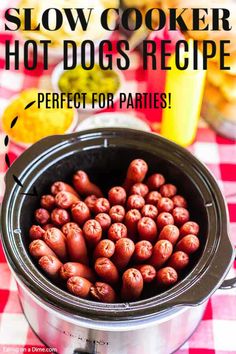 slow cooker hot dogs recipe in a crock pot with text overlay that says slow cooker hot dogs recipe perfect for parties