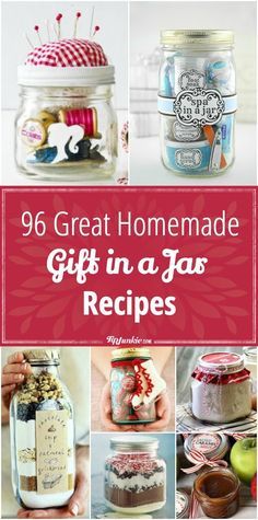 some jars filled with different items and the words, great homemade gifts in jar recipes