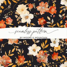 a black background with orange, white and red flowers on it that says seamfitter by moore & mountain