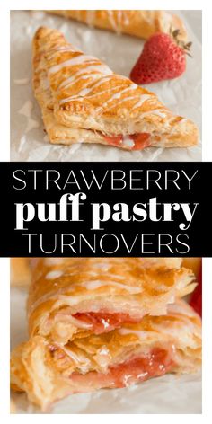 strawberry puff pastry turnoverers with text overlay that reads, strawberry puff pastry turnoverers