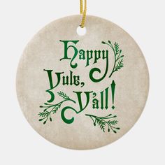 a christmas ornament with the words happy yule y'all