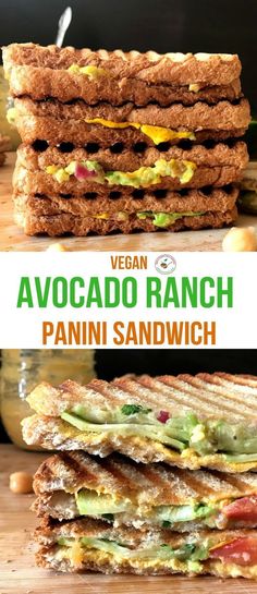 the avocado ranch panini sandwich is stacked on top of each other