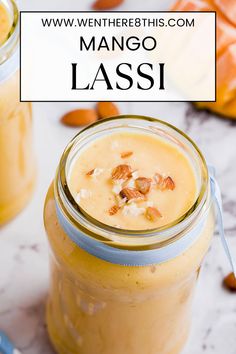 mango lass in a mason jar with almonds on the side and text overlay