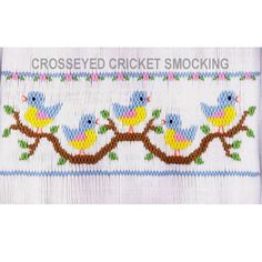 Cute smocking pattern by Crosseyed Cricket. Includes design, instructions and a list of suggested DMC colors to use. Bird Smocking Plate, Preemie Patterns, Smocking Baby, Smocking Pattern, Smocking Plates, Smocked Baby Dresses, Smocking Patterns, Heirloom Sewing, Sewing Techniques