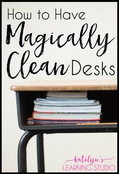 a stack of books with the title how to have magicfully clean desks