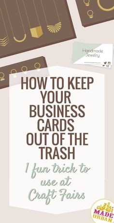 the words how to keep your business cards out of trash are shown in brown and white