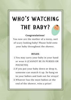 a baby shower sign that says who's watching the baby?