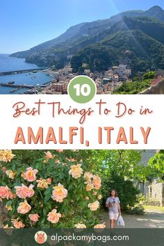 the amalfi, italy with text overlay that reads 10 best things to do in amalfi, italy