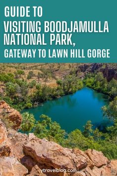 the ultimate guide to visiting boojamula national park, gateway to lawn hill gorge